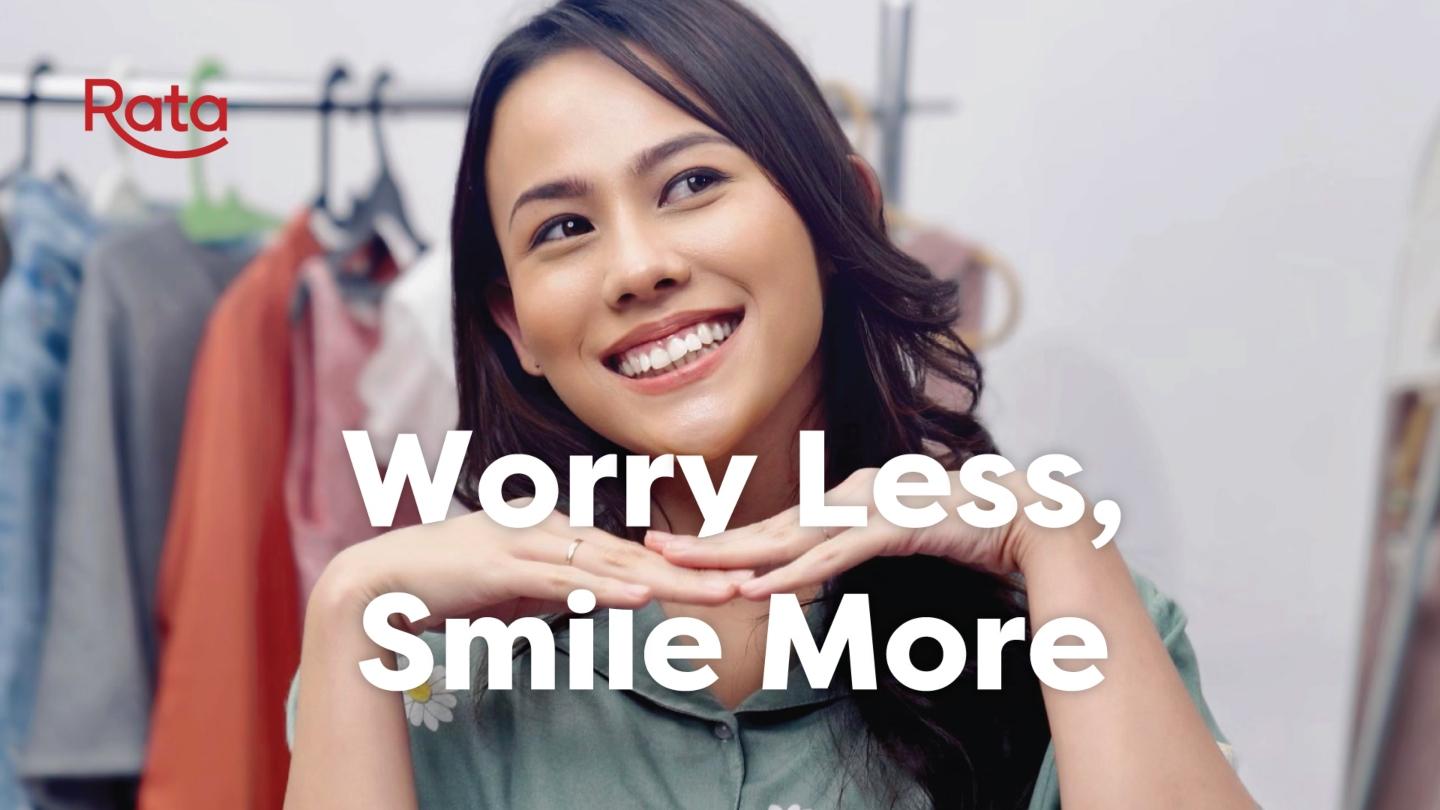 Kampanye Worry Less Smile More oleh Rata